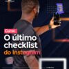 Curso - Checklist do Instagram